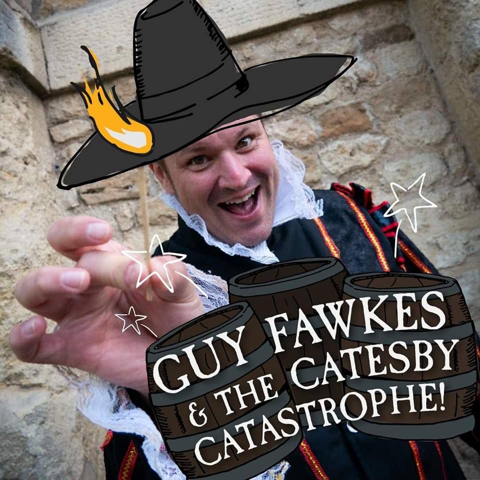 Guy Fawkes and the Catesby Catastrophe! 