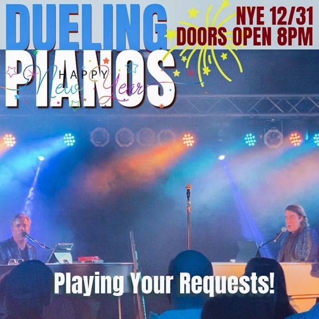 Dueling Pianos: New Year\u2019s Eve