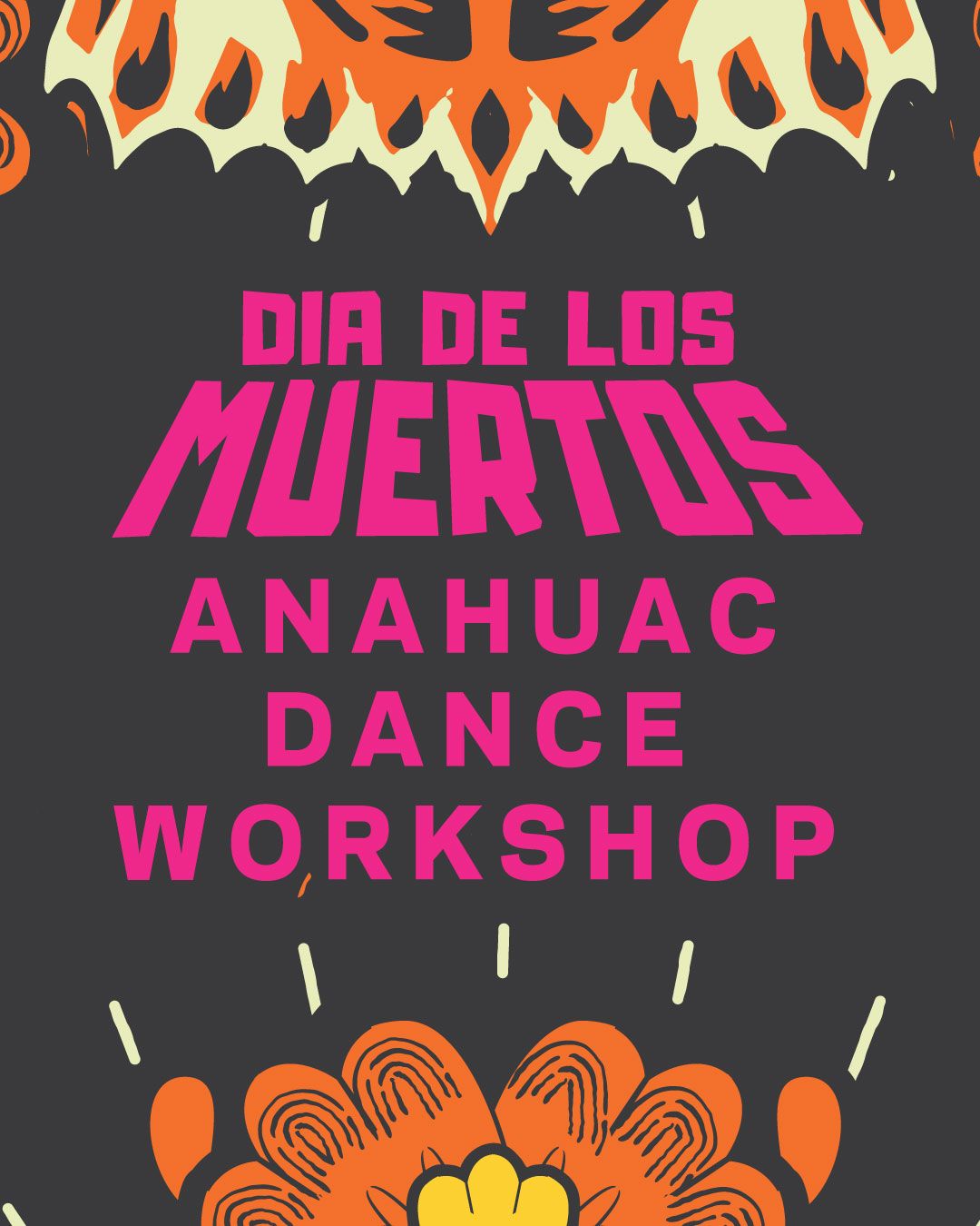 An\u00e1huac Dance Workshop