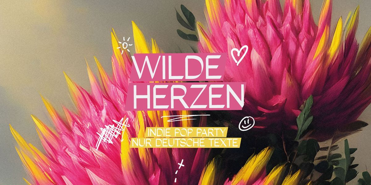 Wilde Herzen \u2022 Die Indie Pop Party mit deutschen Texten \u2022 Stuttgart