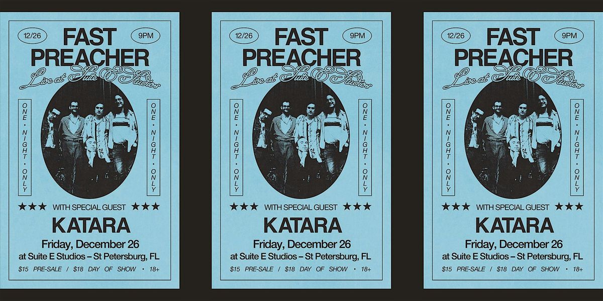 Fast Preacher with special guest Katara at Suite E Studios