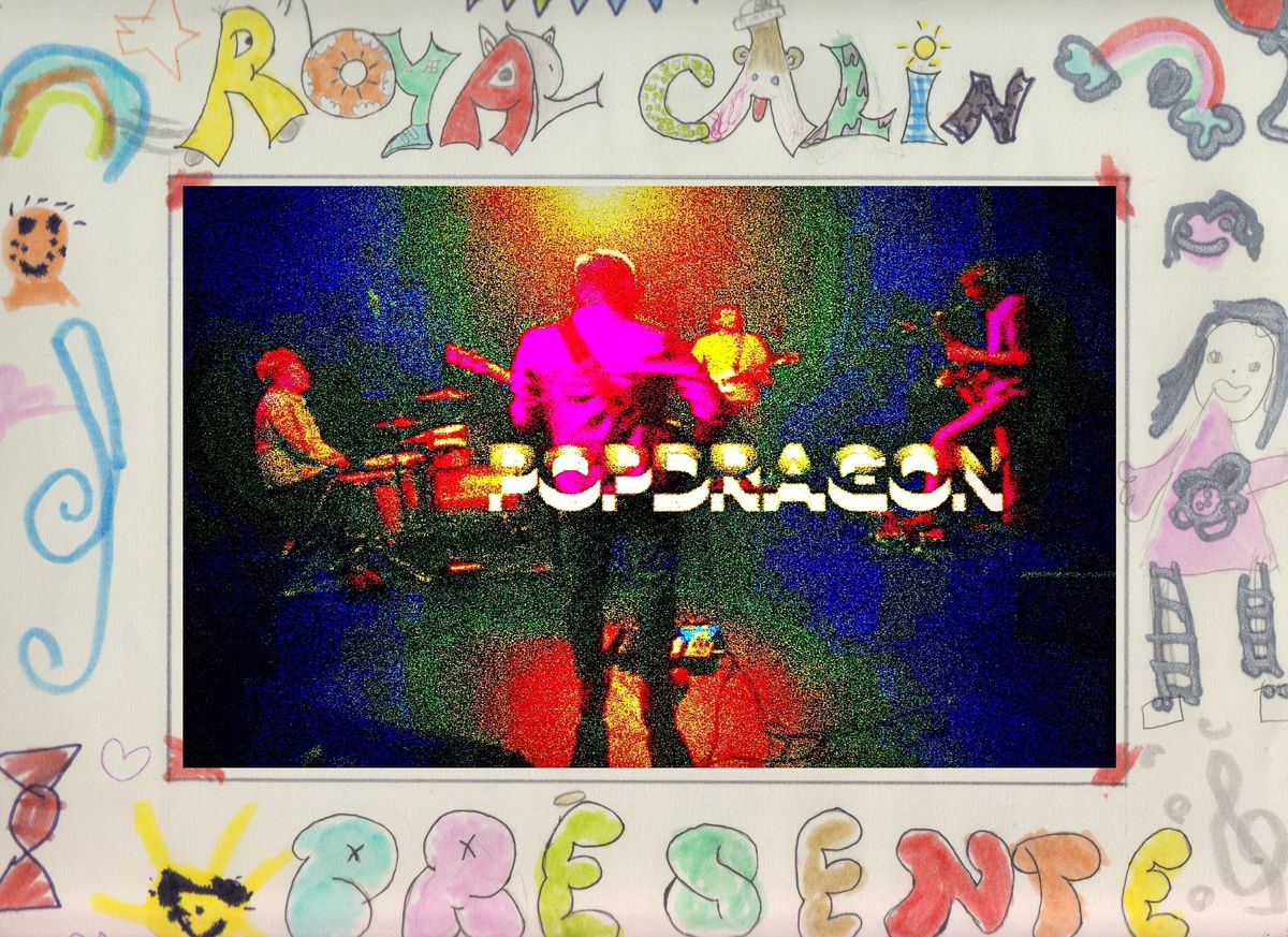 Royal Calin pr\u00e9sente POPDRAGON @ EL LOCO Bar