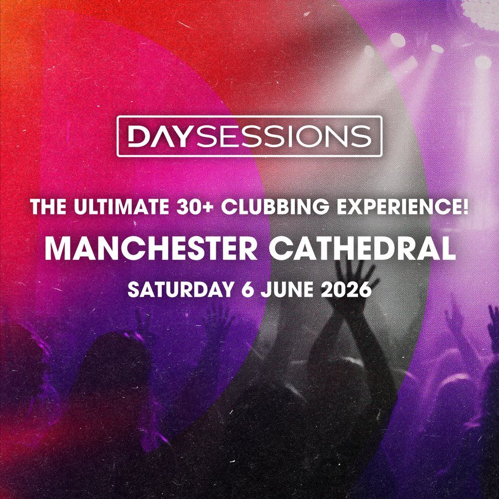 DAY SESSIONS - Manchester - June 2026