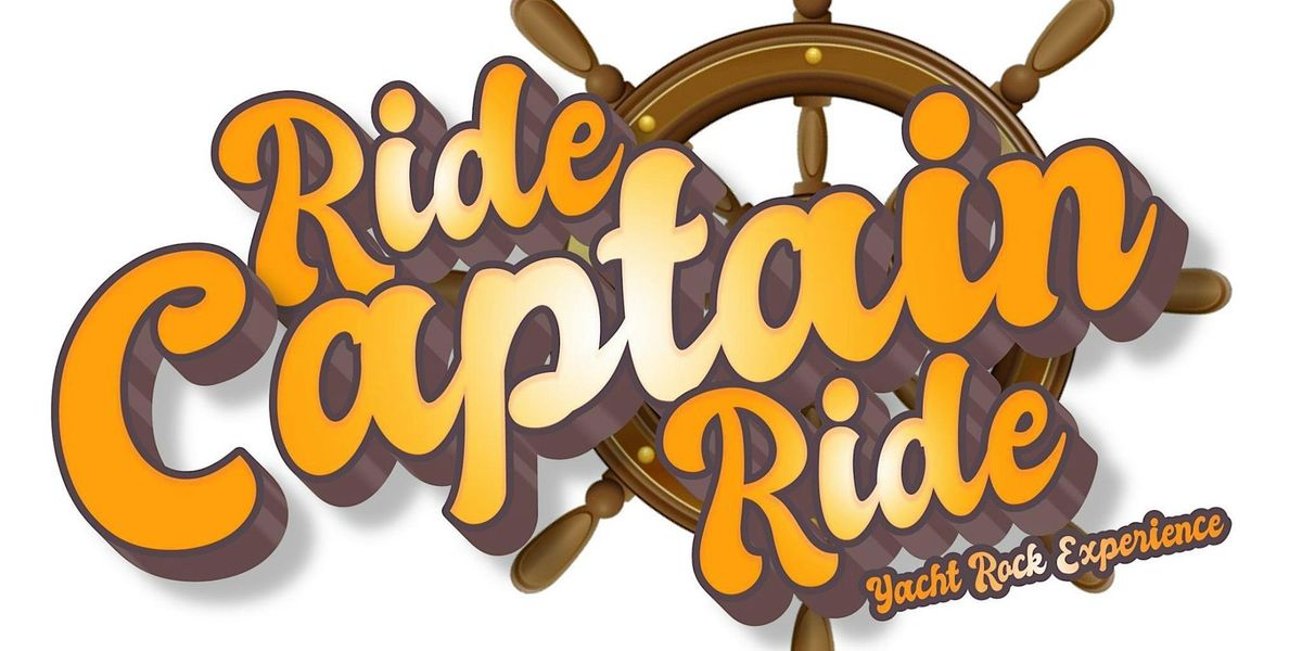 Ride Captain Ride Yacht Rock at Crawdads on the Lake