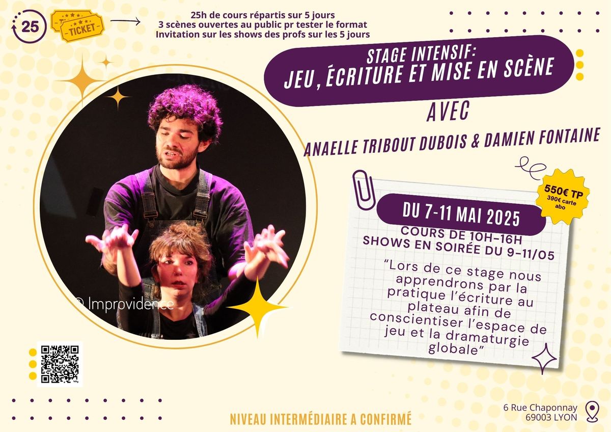 Stage intensif : Jeu, \u00e9criture et mise en sc\u00e8ne par Anaelle Tribout Dubois & Damien Fontaine