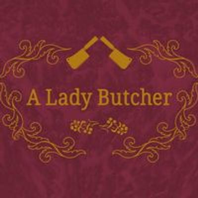 A Lady Butcher