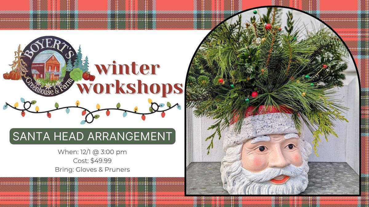 Santa Head Arrangement Workshop