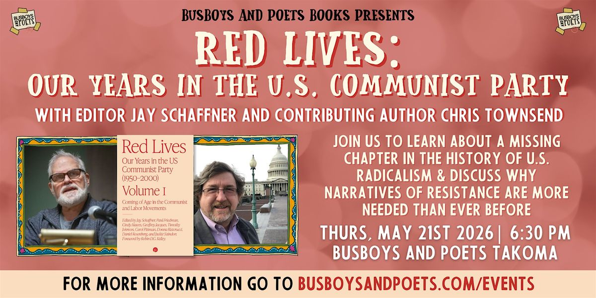 RED LIVES: Our Years in the U.S. Communist Party | Busboys and Poets Books