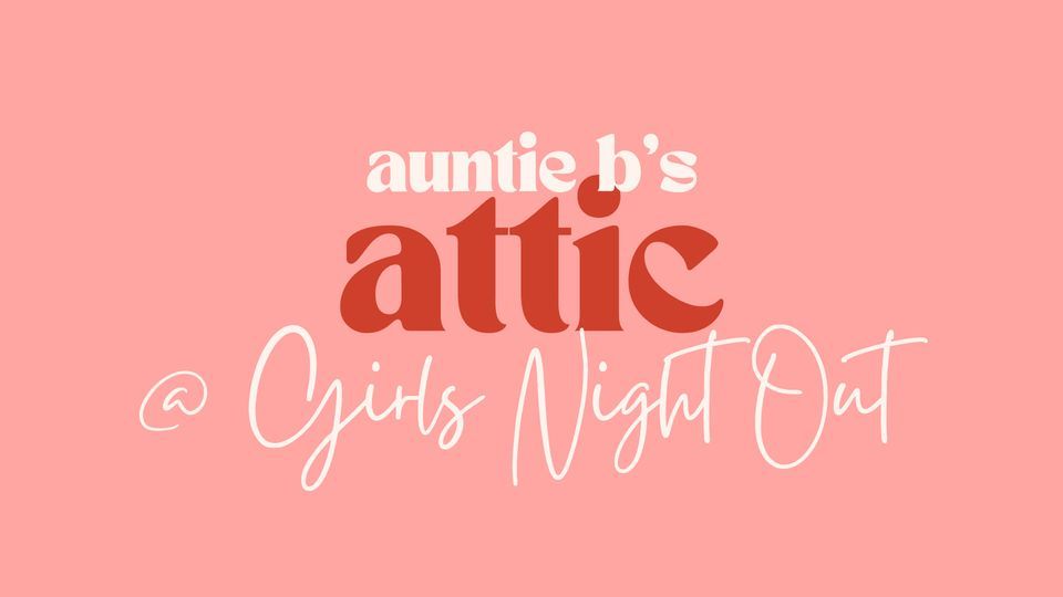 Auntie B's at Girls Night Out
