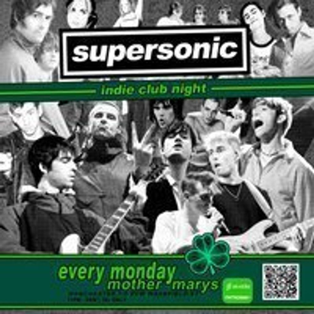 SUPERSONIC - Indie Mondays! (FREE PARTY)