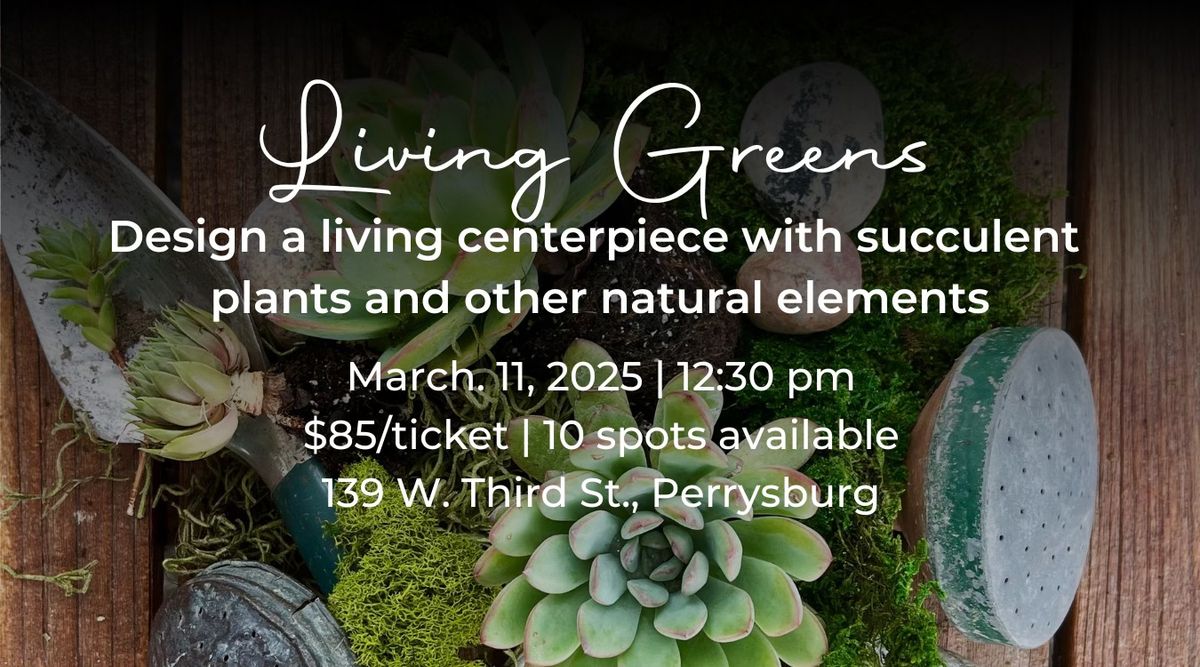 GATHER & GRAZE: Living Greens 03.11.25