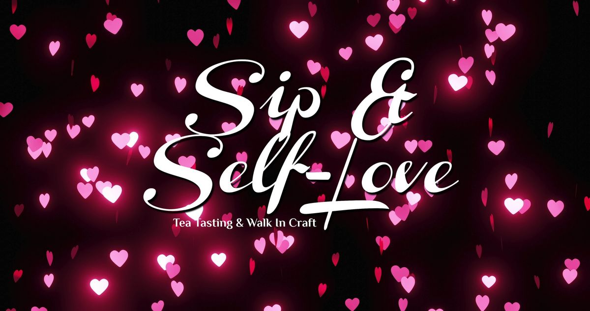 Sip & Self Love - Love Reset Day