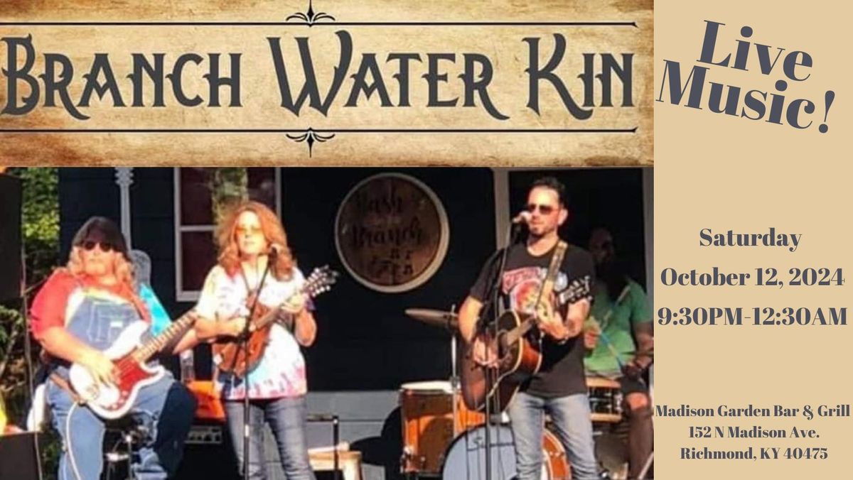 Branch Water Kin LIVE!