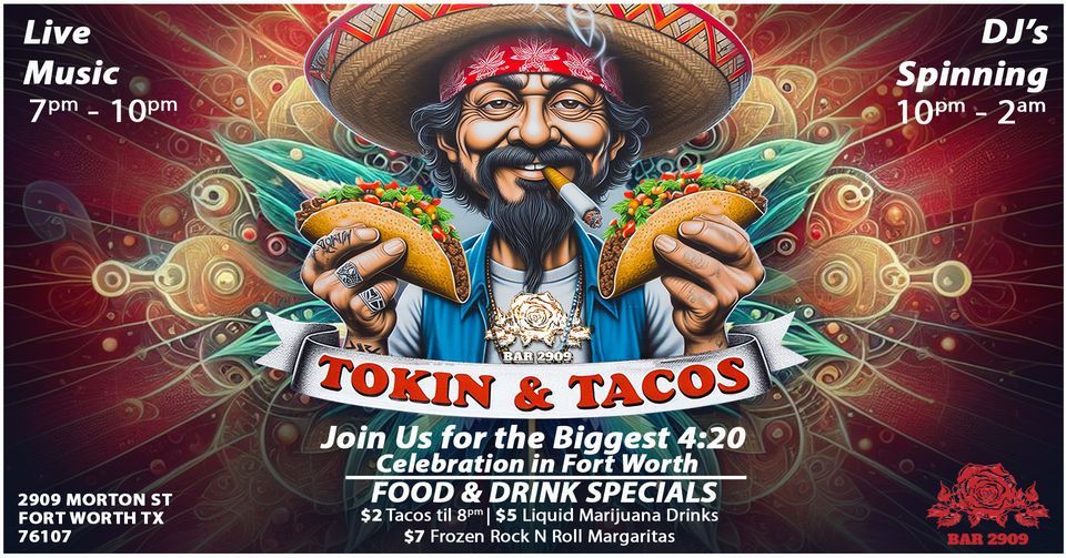 Tokin & Tacos | 4:20 Celebration 