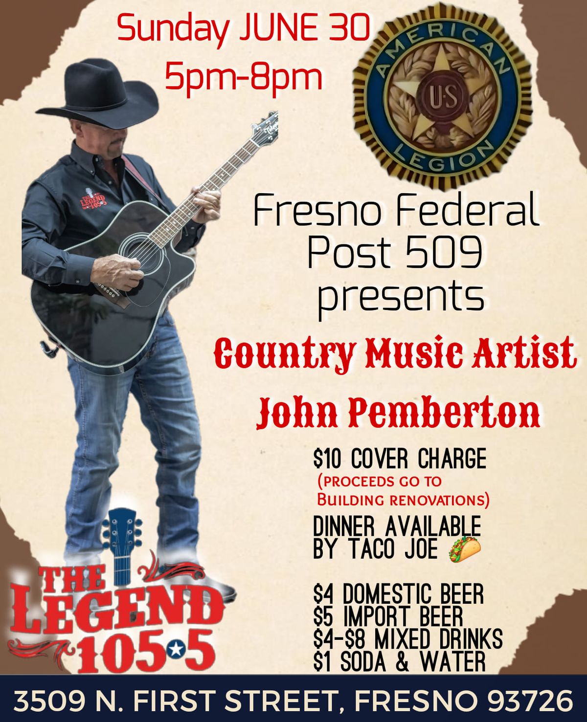 FRESNO FEDERAL POST 509 & THE LEGEND 105.5 PRESENT COUNTRY MUSIC ARTIST JOHN PEMBERTON 
