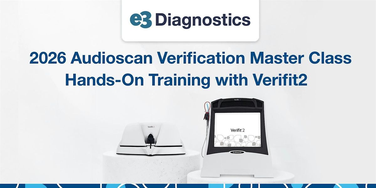 Augio Scan 2026 Audioscan Verification Master Class - e3 Diagnostics, Orthodontics ...