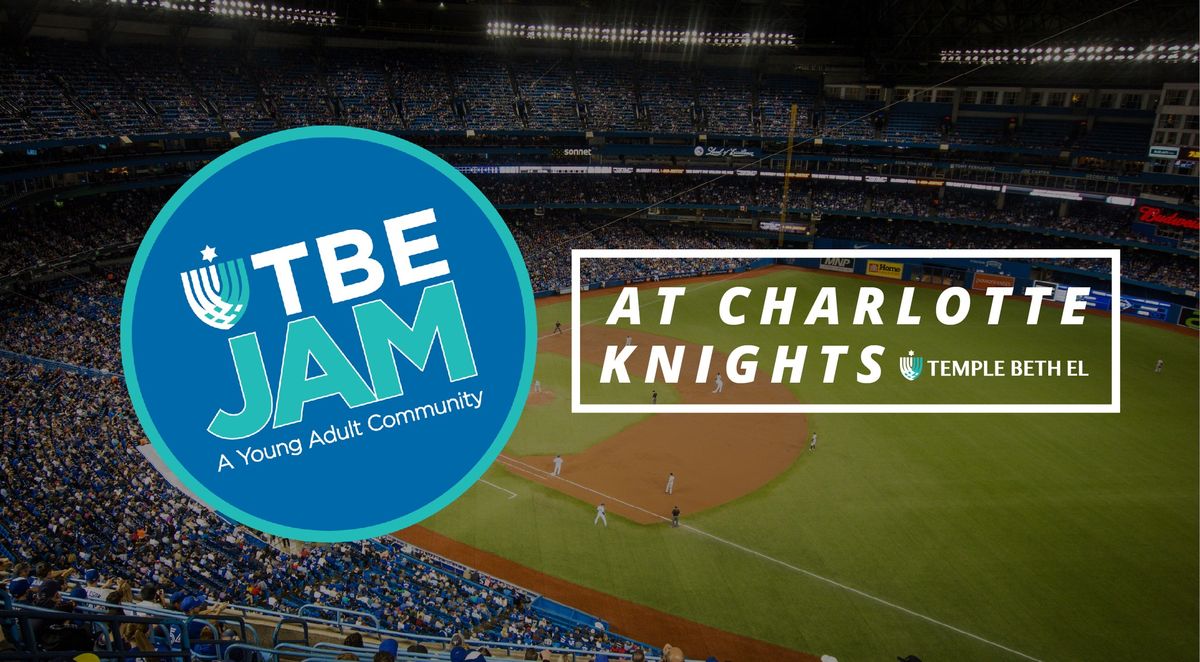 TBE Jam at the Charlotte Knights