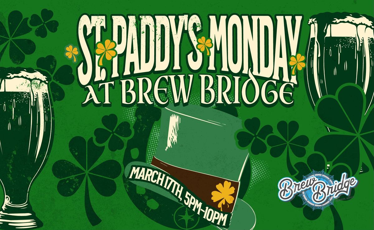 St. Paddy's Monday 