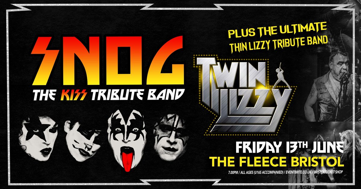 Kiss Tribute (Snog) + Twin Lizzy at The Fleece, Bristol 13\/06\/25