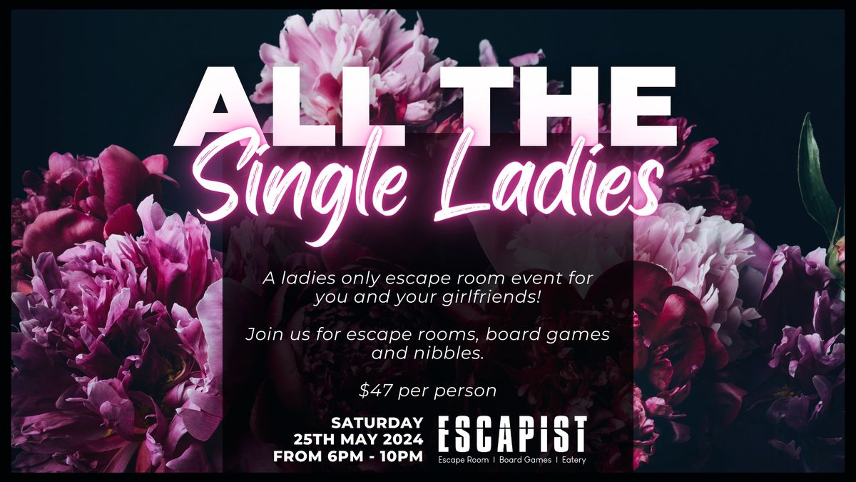 All The Single Ladies - Escape Room Event