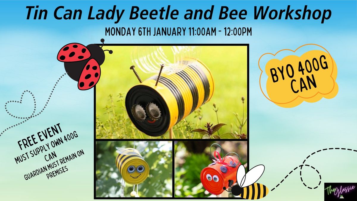 FREE Tin Can Lady Beetle and Bee Workshop