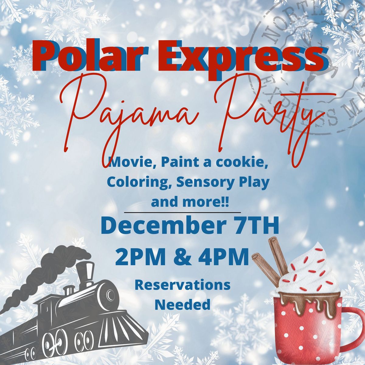 Polar Express Pajama Party - December 7th