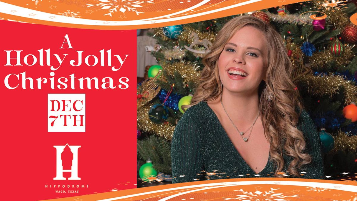 A Holly Jolly Christmas at Waco Hippodrome