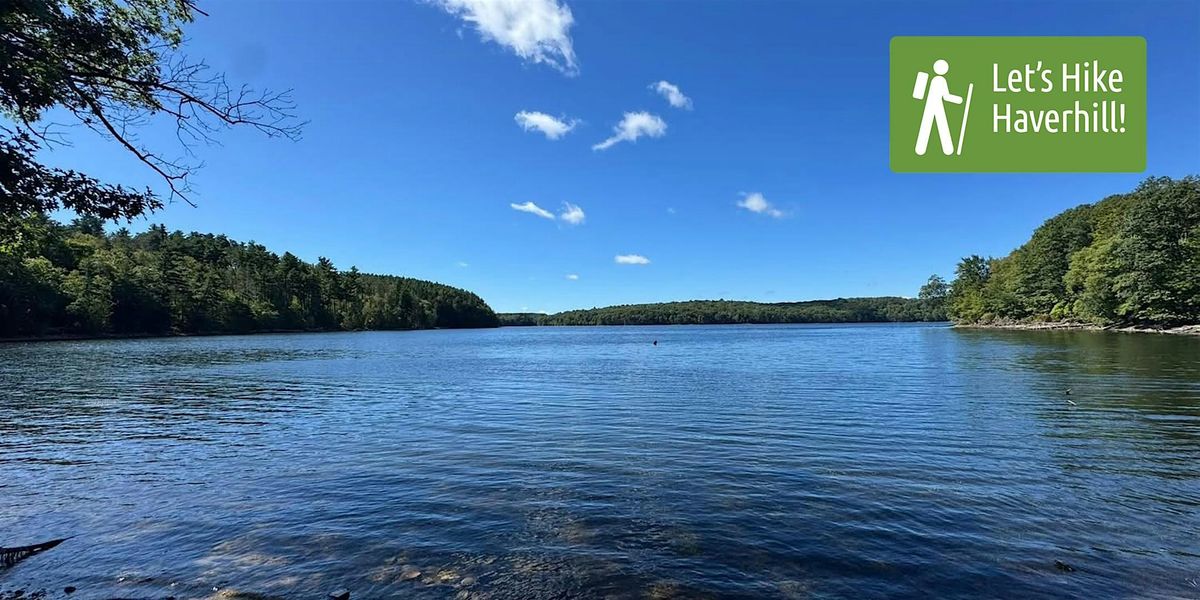 Let's Hike Haverhill: Winnekenni Park Kenoza Lake Circumnavigation