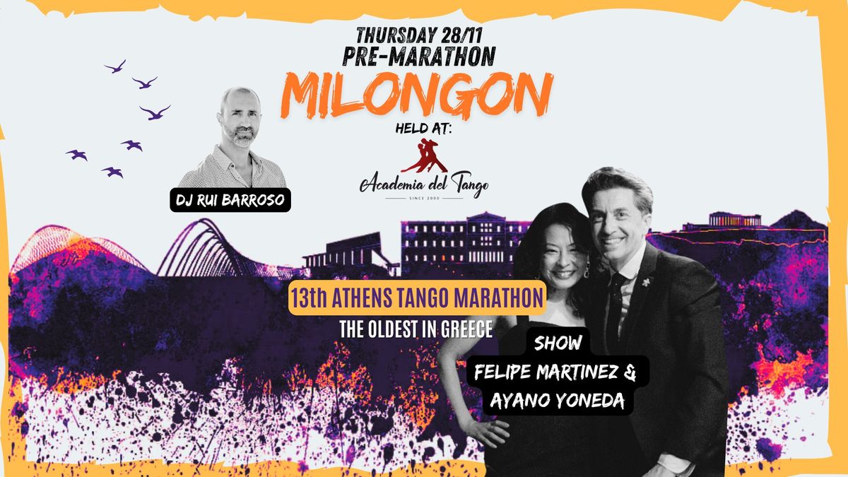 PRE-MARATHON MILONGON | DJ Rui Barroso - Show Felipe & Ayano