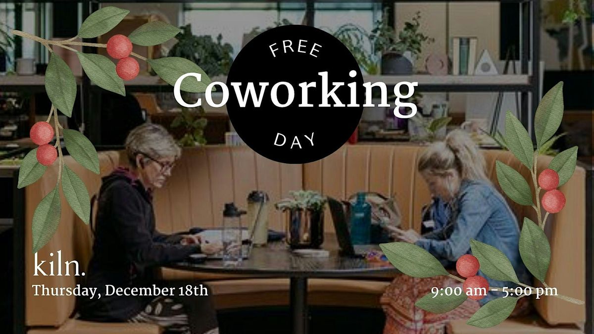 Holiday Community Coworking Day @ Kiln Biltmore