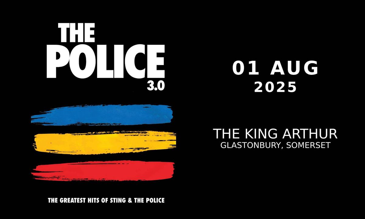 The Police 3.0 - The King Arthur, Glastonbury (A Tribute To Sting & The Police)