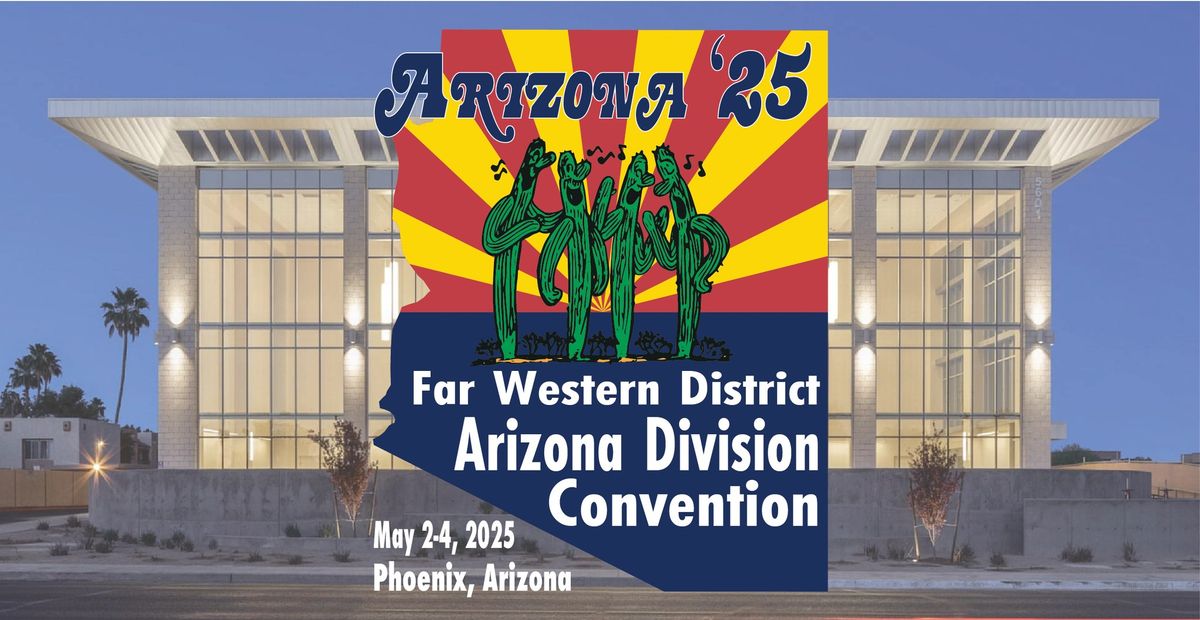 2025 Arizona Division Convention