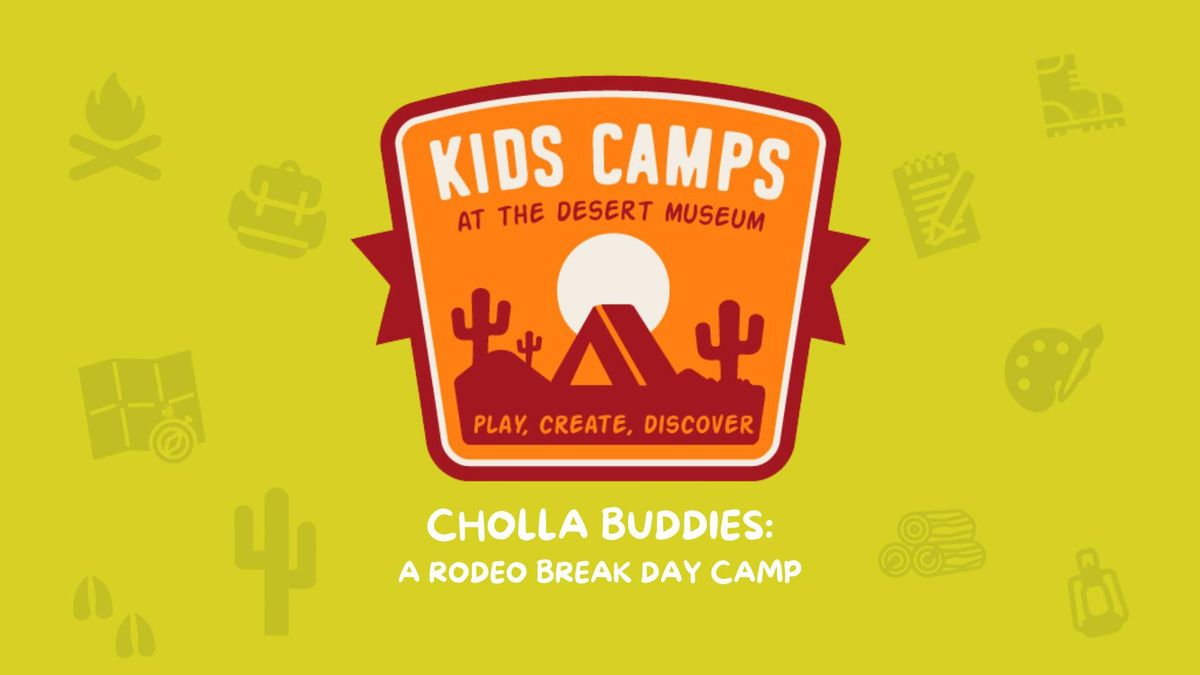 Cholla Buddies: A Rodeo Break Day Camp