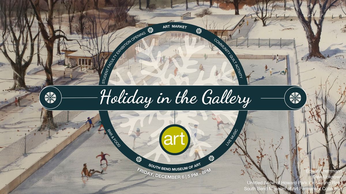 Holiday in the Gallery | SBMA First Fridays