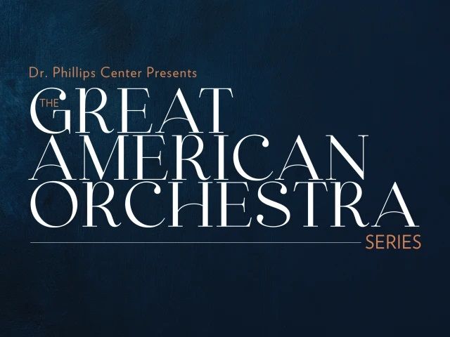 The Great American Orchestra Series Presents The Philadelphia Orchestra