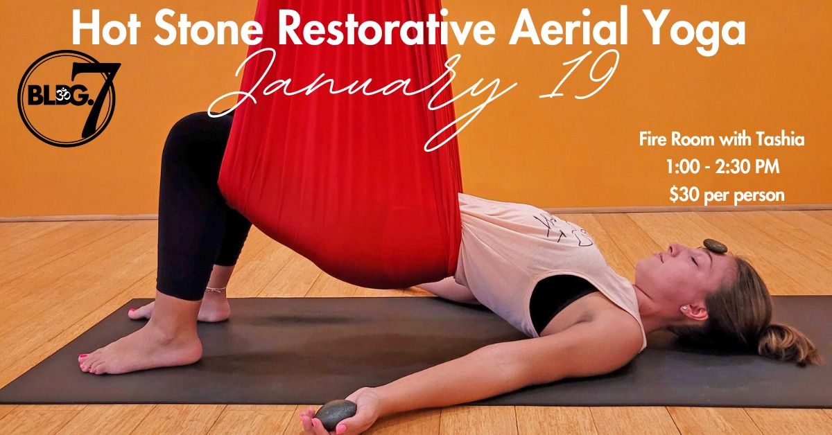 Hot Stone Restorative Aerial Yoga