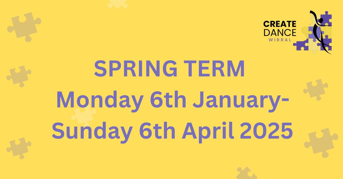 SPRING TERM  Monday 6th January-  Sunday 6th April 2025