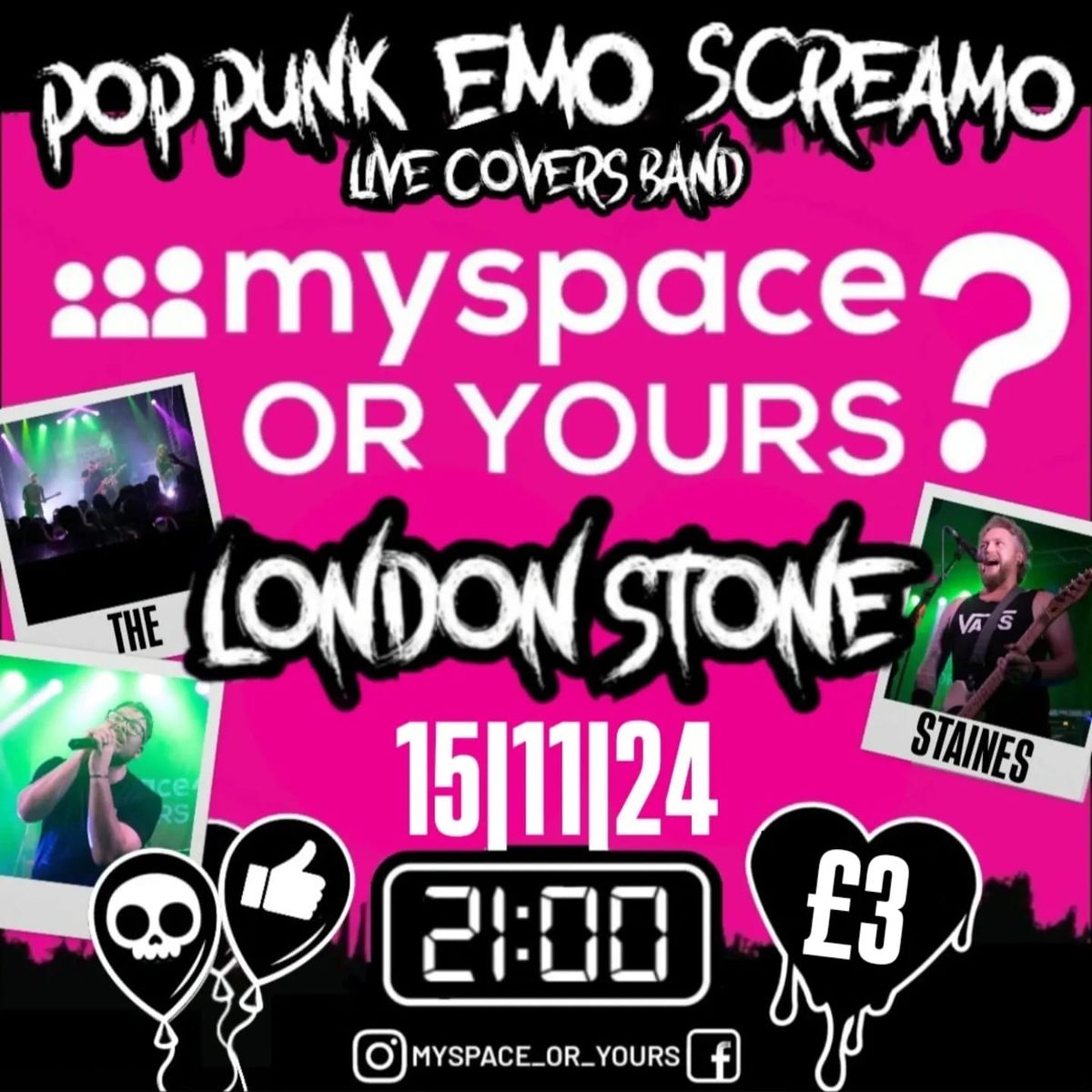 MYSPACE OR YOURS? LIVE @ THE LONDON STONE [STAINES]