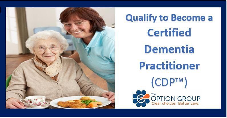 Qualify to become a Certified Dementia Practitioner!