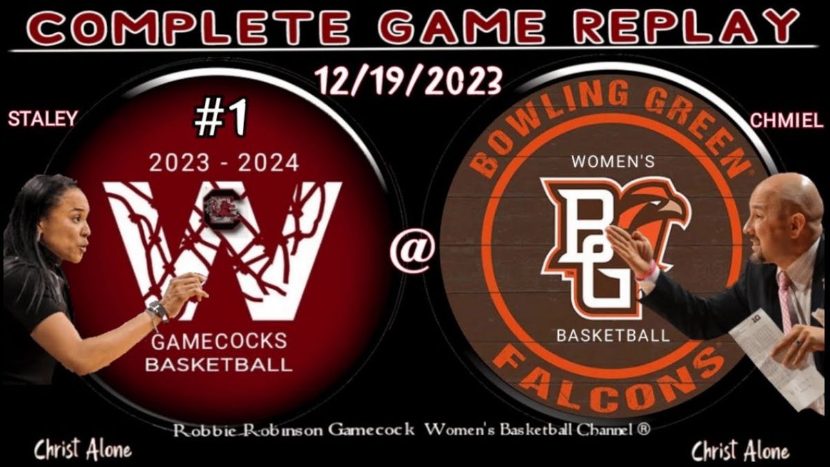 Bowling Green Falcons at South Carolina Gamecocks Womens Basketball at Colonial Life Arena
