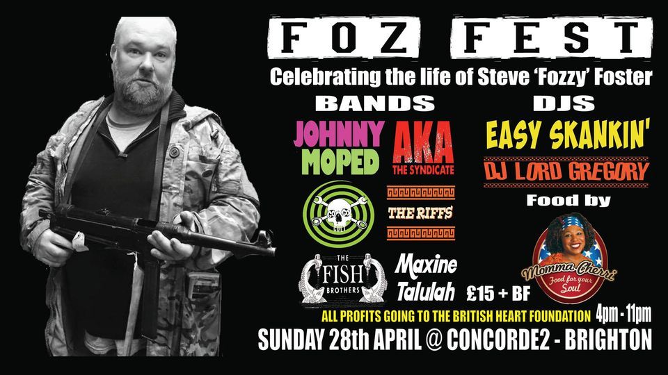 Foz Fest - A Celebration of the life of Steve 'Fozzy' Foster