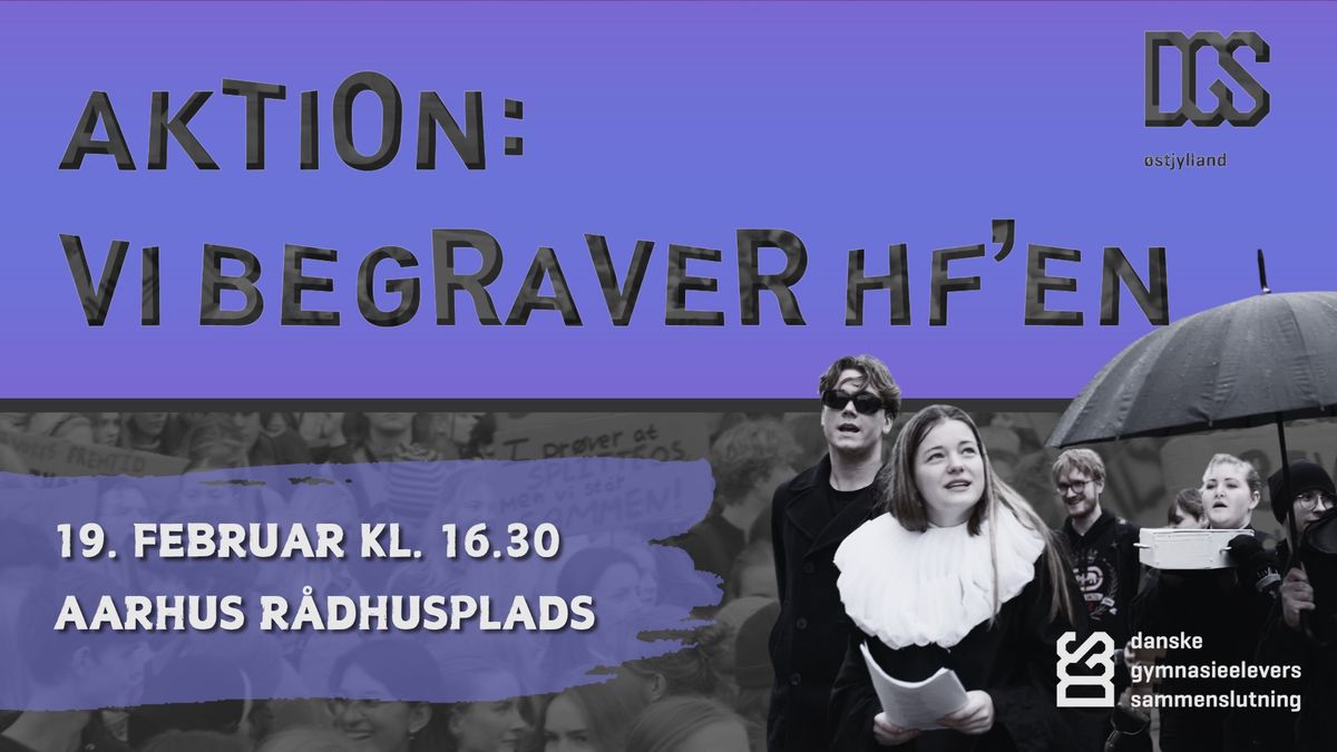 Aktion: Vi begraver HF'en