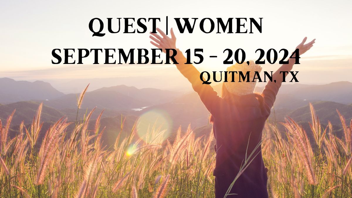 Quest | Women - TX, September 15 - 20, 2024