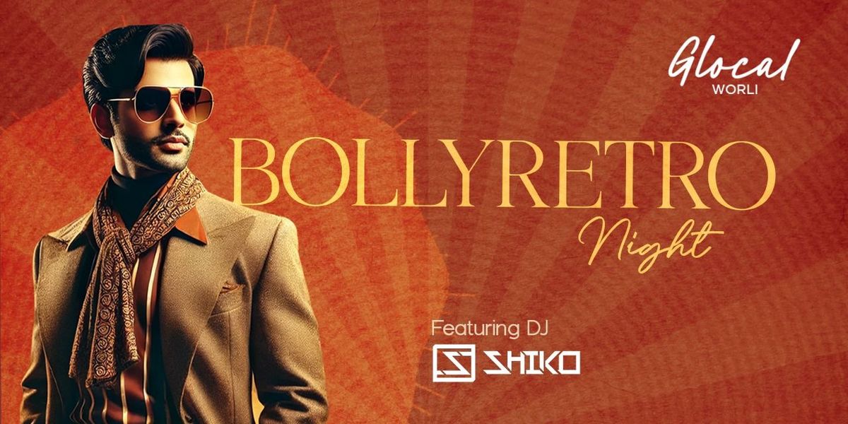 Bolly Retro Night ft. DJ Shiko