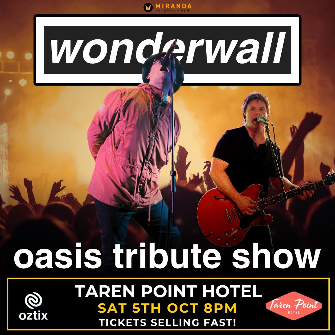 TAREN POINT HOTEL | WONDERWALL OASIS TRIBUTE SHOW