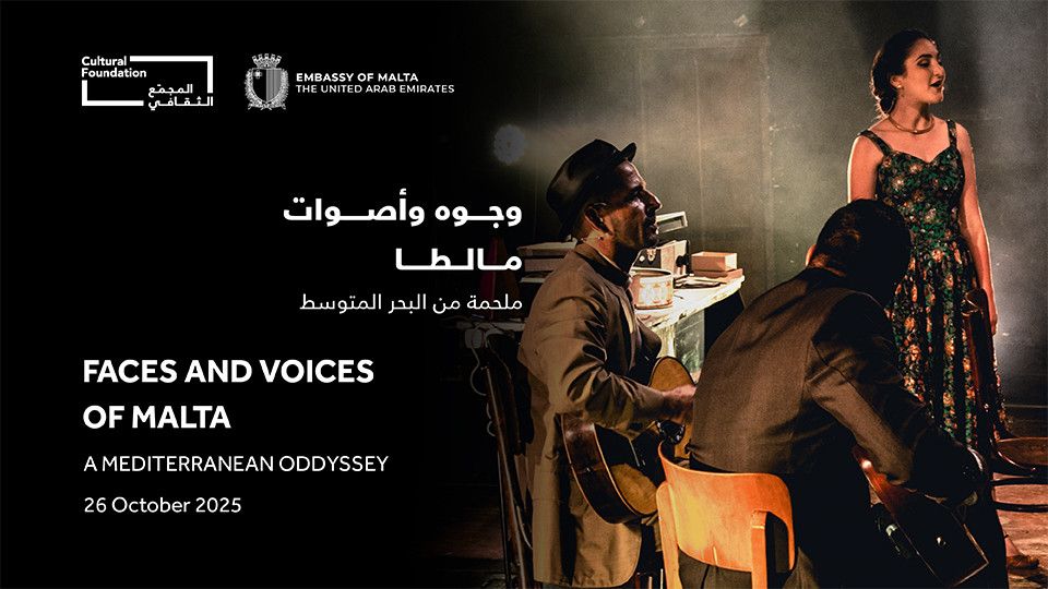 Faces and Voices of Malta \u2013 A Mediterranean Odyssey in Abu Dhabi