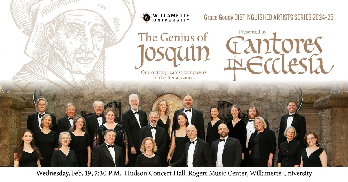 Cantores in Ecclesia Vocal Ensemble: The Genius of Josquin des Prez