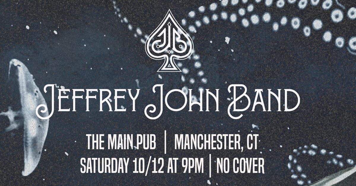 Jeffrey John Band Live at the Main Pub!