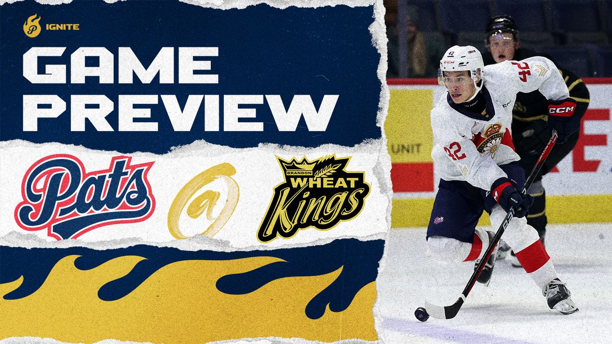 Regina Pats vs. Brandon Wheat Kings
