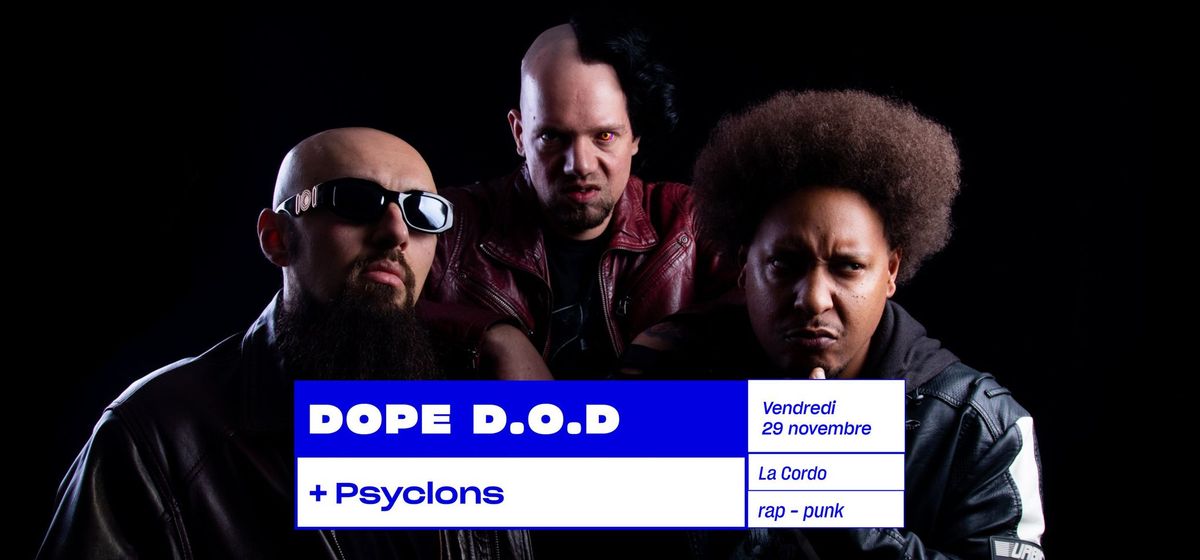 DOPE D.O.D + Psyclons | punk-rap